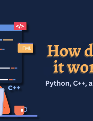 how-do c++, java, python work